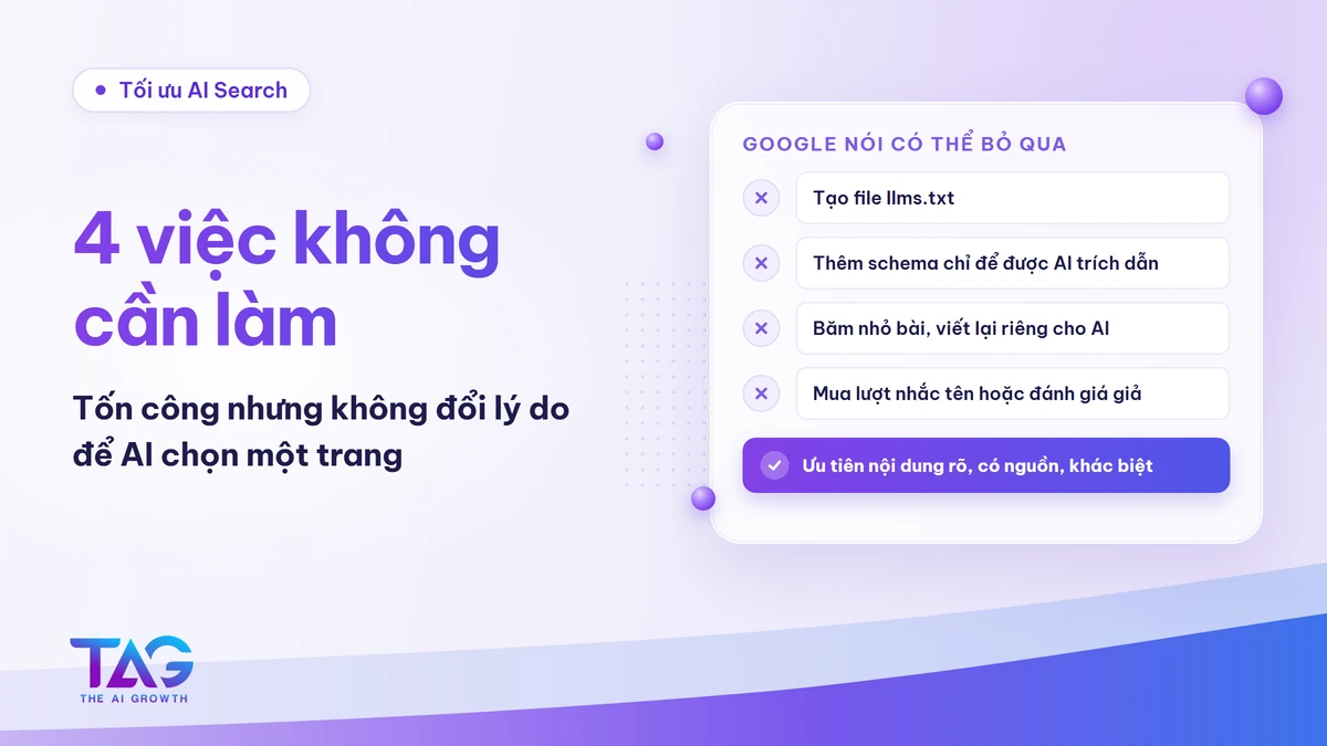 4 việc không cần làm khi tối ưu AI Search theo tài liệu của Google Search Central